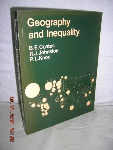 Geography & Inequality (9780198740704) by Coates, Bryan E.; Knox, Paul L.; Johnston, R.J.