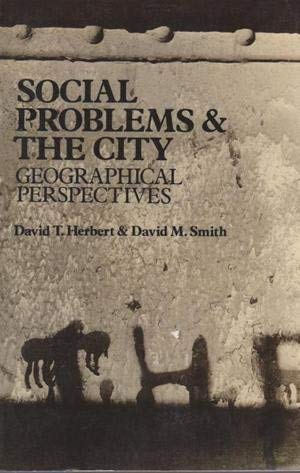 Social Problems & the City: Geographical Perspectives