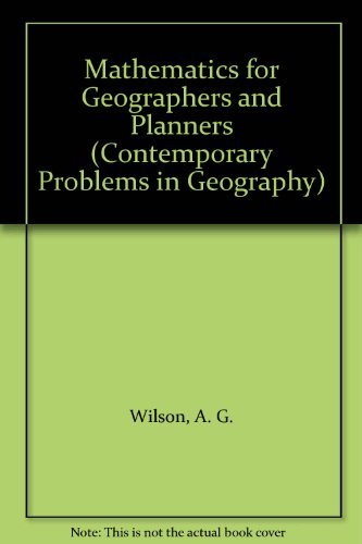 9780198741145: Mathematics for Geographers and Planners (Contemporary Problems in Geography)