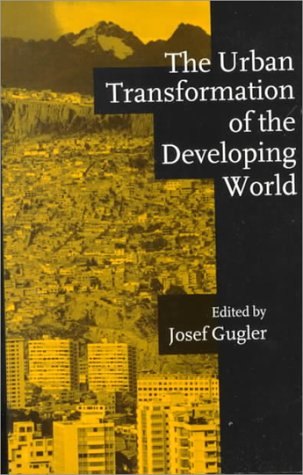 The Urban Transformation of the Developing World: Regional Trajectories