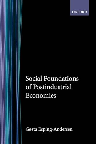 Imagen de archivo de Social Foundations of Postindustrial Economies a la venta por Better World Books