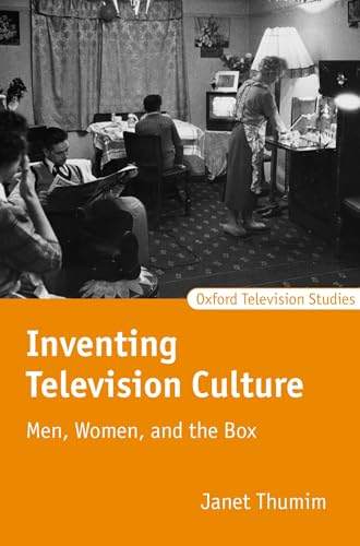 Stock image for Inventing Television Culture: Men, Women, and the Box (Oxford Television Studies) for sale by Housing Works Online Bookstore