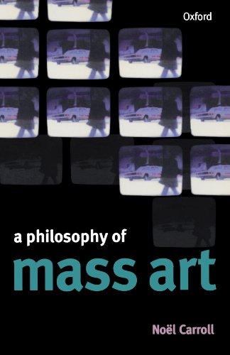 Beispielbild fr A Philosophy of Mass Art zum Verkauf von Ergodebooks