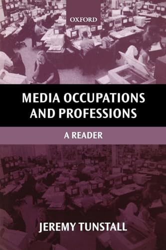 Stock image for Media Occupations and Professions: A Reader (Oxford Readers in Media and Communication Series) for sale by Wonder Book