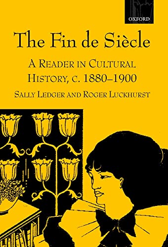 9780198742784: The Fin de Si^D`ecle: A Reader in Cultural History, c.1880-1900