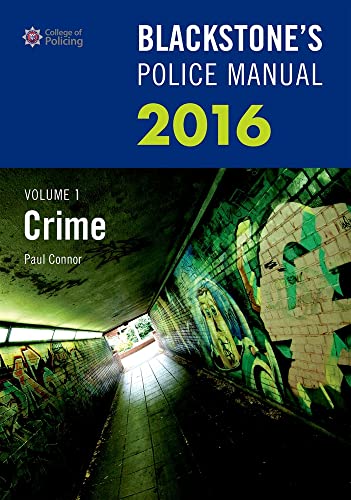 9780198743422: Blackstone's Police Manual Volume 1: Crime 2016 (Blackstone's Police Manuals)