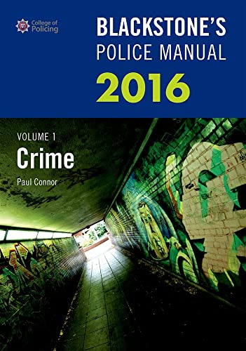 Stock image for Blackstone's Police Manual Volume 1: Crime 2016 (Blackstone's Police Manuals) for sale by AwesomeBooks