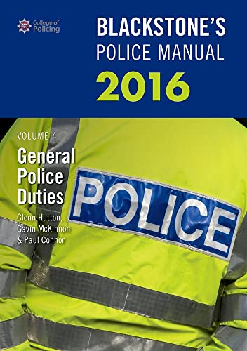 Imagen de archivo de Blackstone's Police Manual Volume 4: General Police Duties 2016 (Blackstone's Police Manuals) a la venta por AwesomeBooks