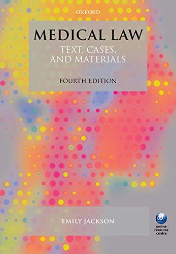 9780198743507: Medical Law: Text, Cases, and Materials 4/e