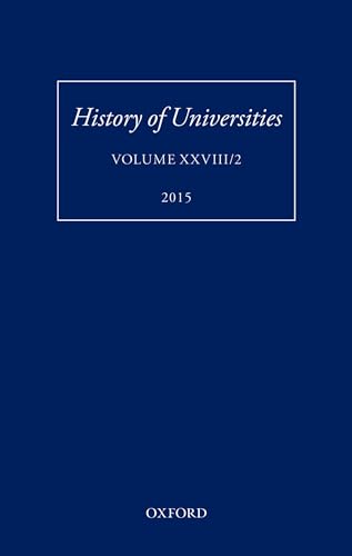 Stock image for History of Universities: Volume XXVIII/2: 28-2 (History of Universities Series) for sale by Cambridge Rare Books