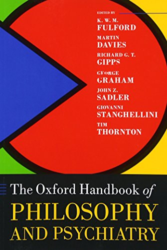 9780198744252: The Oxford Handbook of Philosophy and Psychiatry (Oxford Handbooks)