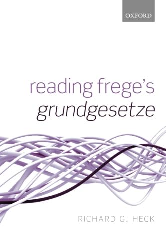 9780198744375: Reading Frege's Grundgesetze