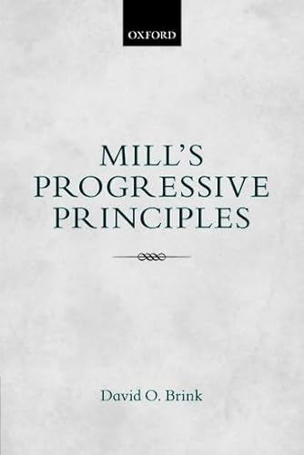 9780198744399: Mill's Progressive Principles