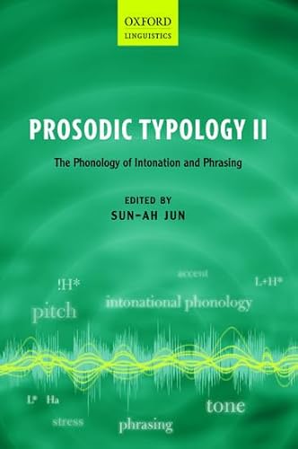 9780198745402: Prosodic Typology II: The Phonology of Intonation and Phrasing (Oxford Linguistics)