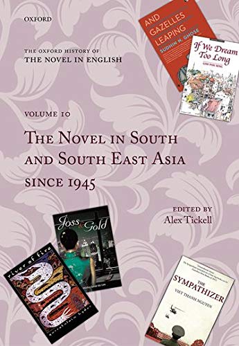 Imagen de archivo de The Oxford History of the Novel in English: Volume 10: the Novel in South and South East Asia Since 1945 a la venta por Daedalus Books