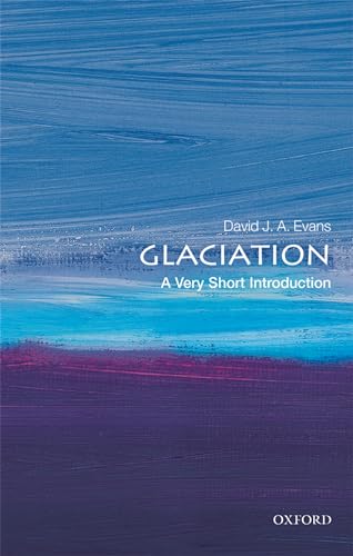 Beispielbild fr Glaciation: A Very Short Introduction (Very Short Introductions) zum Verkauf von Lakeside Books