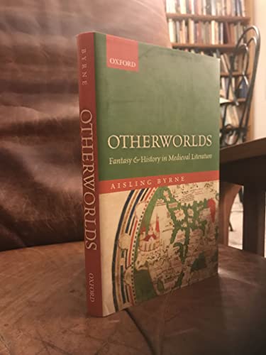 9780198746003: Otherworlds: Fantasy and History in Medieval Literature