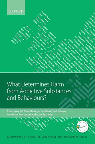 Stock image for What Determines Harm from Addictive Substances and Behaviours? for sale by Prior Books Ltd