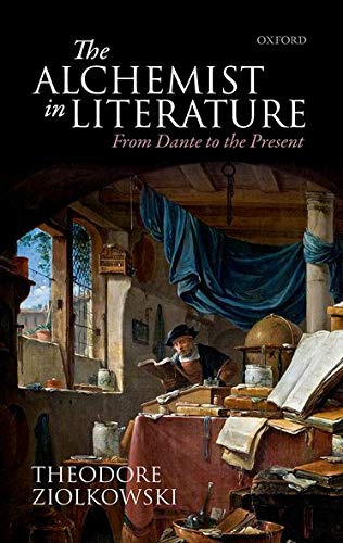 9780198746836: Alchemist in Literature: From Dante to the Present