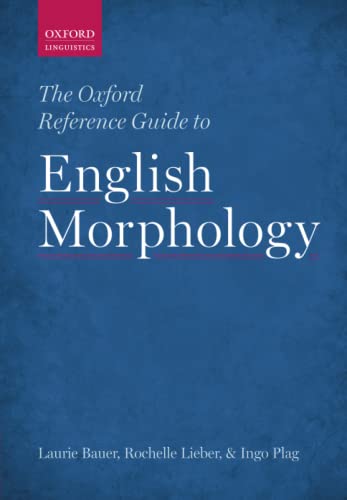 9780198747062: OXF REF GUIDE ENGLISH MORPHOLOGY P (Oxford Linguistics)