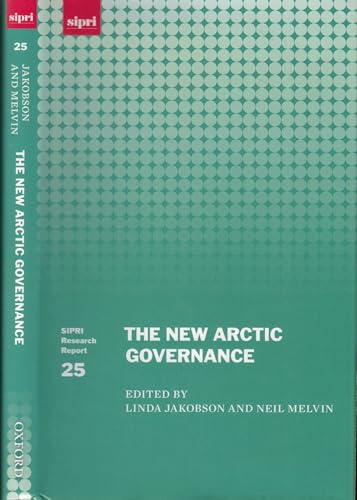 Stock image for The New Arctic Governance (SIPRI Research Reports) for sale by AwesomeBooks