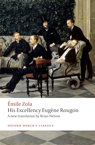 9780198748250: His Excellency Eugne Rougon (Oxford World's Classics)