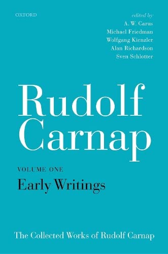 Beispielbild fr Rudolf Carnap: Early Writings: The Collected Works of Rudolf Carnap, Volume 1 zum Verkauf von Prior Books Ltd