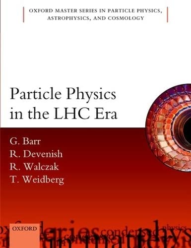 Stock image for Particle Physics in the LHC era (Oxford Master Series in Physics) for sale by HPB-Red