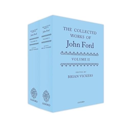 9780198748878: The Collected Works of John Ford: Volume II and III: Volumes II and III: 2-3