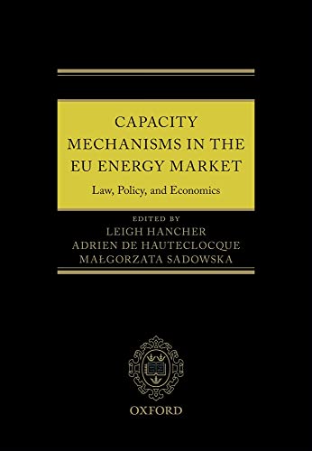 Beispielbild fr Capacity Mechanisms in Eu Energy Markets: Law, Policy, and Economics zum Verkauf von Revaluation Books