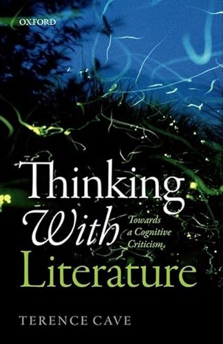 Stock image for Thinking with Literature: Towards a Cognitive Criticism for sale by Sheafe Street Books