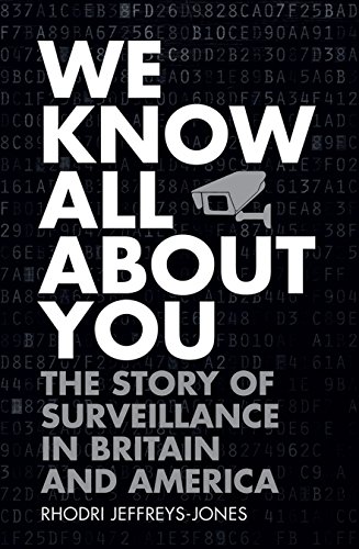 Stock image for We Know All About You: The Story of Surveillance in Britain and America for sale by WorldofBooks