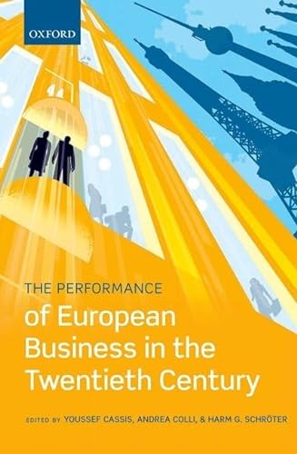 Imagen de archivo de The Performance of European Business in the Twentieth Century a la venta por Prior Books Ltd