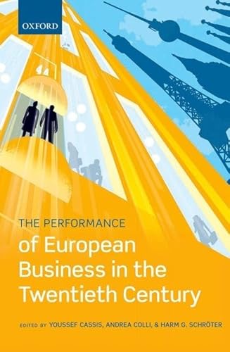 Stock image for The Performance of European Business in the Twentieth Century for sale by Prior Books Ltd