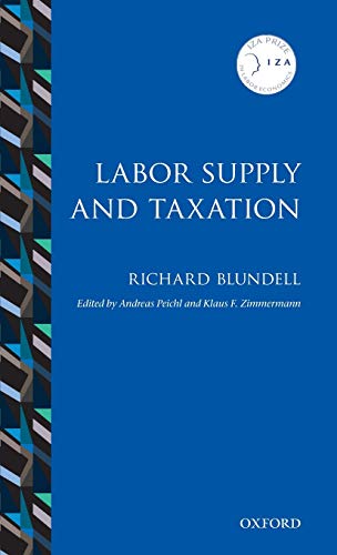 9780198749806: Labor Supply and Taxation (IZA Prize in Labor Economics)
