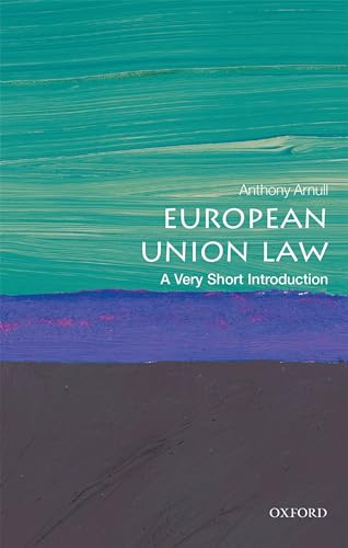 9780198749981: European Union Law: A Very Short Introduction (Very Short Introductions)