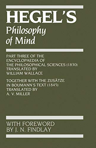 Imagen de archivo de Hegel's Philosophy of Mind; Together with the Zusatze in Boumann's Text (1845) a la venta por Windows Booksellers