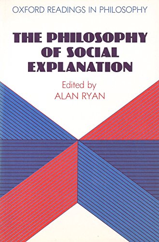 9780198750253: The Philosophy of Social Explanation (Oxford Readings in Philosophy)