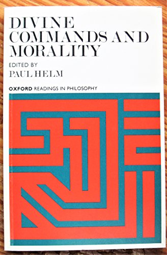 Imagen de archivo de Divine Commands and Morality (Oxford Readings in Philosophy) a la venta por Ergodebooks