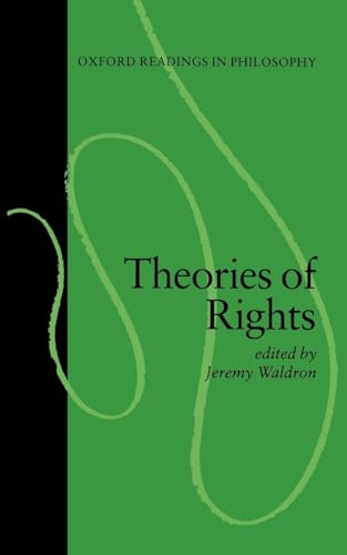 Stock image for Theories Of Rights (Oxford Readings In Philosophy) for sale by WorldofBooks