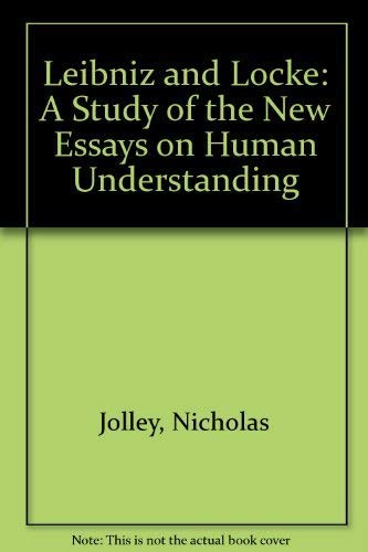 

Leibniz and Locke: A Study of the "New Essays on Human Understanding"