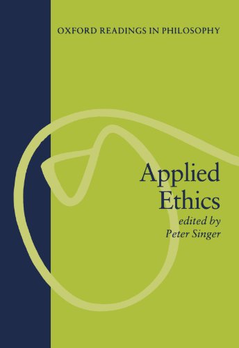 Beispielbild fr Applied Ethics (Oxford Readings in Philosophy) zum Verkauf von SecondSale