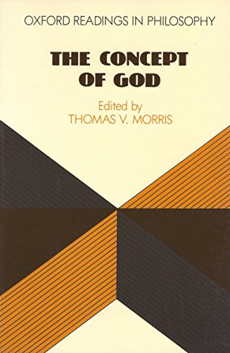 The Concept of God / Oxford Readings in Philosophy - Morris, Thomas V.