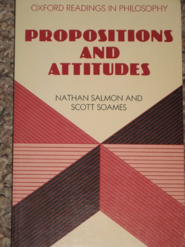 Stock image for Propositions and Attitudes (Oxford Readings in Philosophy) for sale by Irish Booksellers