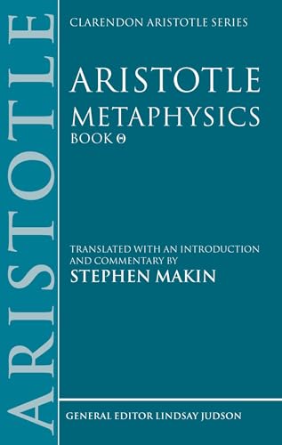 9780198751083: Aristotle: Metaphysics Theta: Translated with an introduction and commentary (Clarendon Aristotle Series)