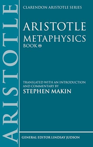 9780198751083: Aristotle: Metaphysics Theta: Translated with an introduction and commentary