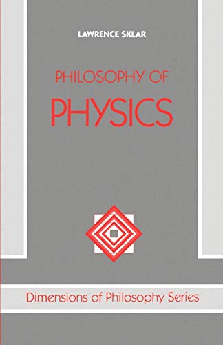 Imagen de archivo de Philosophy Of Physics (Dimensions Of Philosophy) a la venta por HALCYON BOOKS