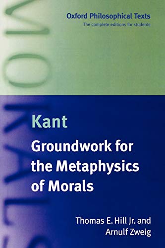 9780198751809: Groundwork For The Metaphysics Of Morals (Oxford Philosophical Texts)