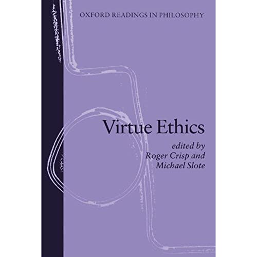 Imagen de archivo de Virtue Ethics (Oxford Readings in Philosophy) a la venta por SecondSale