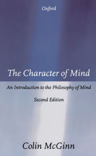 Stock image for The Character of Mind : An Introduction to the Philosophy of Mind for sale by Better World Books: West